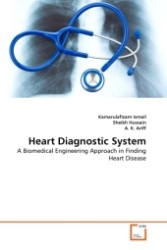 Heart Diagnostic System : A Biomedical Engineering Approach in Finding Heart Disease （2011. 136 S.）
