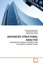 ADVANCED STRUCTURAL ANALYSIS : NONLINEAR DYNAMIC RESPONSE AND OPTIMIZING DYNAMIC WORK （2011. 80 S. 220 mm）