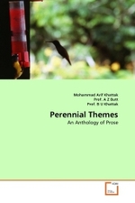 Perennial Themes : An Anthology of Prose （2011. 176 S. 220 x 150 mm）