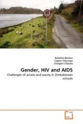 Gender, HIV and AIDS : Challenges of access and equity in Zimbabwean schools （2011. 144 S.）
