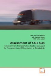 Assessment of CO2 Gas : Emission from Transportation Sector; Managed by Eco-cement and Afforestation in Bangladesh （2011. 128 S.）