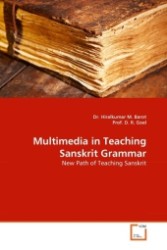 Multimedia in Teaching Sanskrit Grammar : New Path of Teaching Sanskrit （2011. 68 S.）