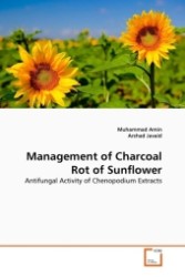 Management of Charcoal Rot of Sunflower : Antifungal Activity of Chenopodium Extracts （2011. 60 S.）