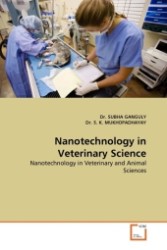 Nanotechnology in Veterinary Science : Nanotechnology in Veterinary and Animal Sciences （2011. 56 S.）