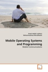 Mobile Operating Systems and Programming : Mobile Communications （2011. 152 S. 220 mm）