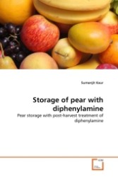 Storage of pear with diphenylamine : Pear storage with post-harvest treatment of diphenylamine （2011. 172 S.）