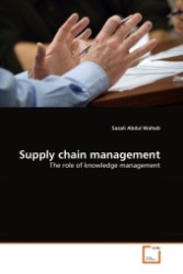 Supply chain management : The role of knowledge management （2011. 152 S.）