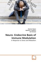 Neuro- Endocrine Basis of Immune Modulation : in Response to Stress and Relaxation （2011. 144 S.）