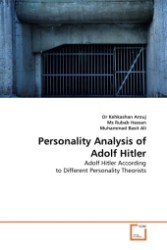 Personality Analysis of Adolf Hitler : Adolf Hitler According to Different Personality Theorists （2011. 60 S.）