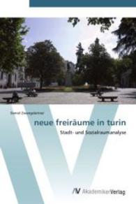 neue freiräume in turin : Stadt- und Sozialraumanalyse （Aufl. 2011. 148 S. 220 mm）