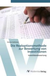 Die Realoptionsmethode zur Bewertung von Investitionen : Investitionsbewertung （Aufl. 2011. 96 S. 220 mm）
