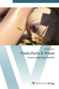 Pixels， Parts & Pieces