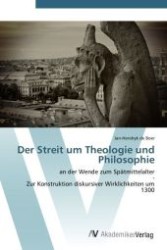 Der Streit um Theologie und Philosophie