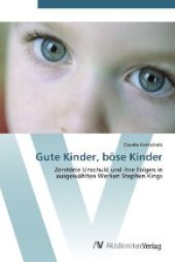 Gute Kinder， böse Kinder