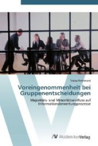 Voreingenommenheit bei Gruppenentscheidungen