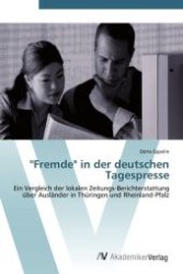 Fremde in der deutschen Tagespresse