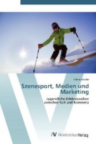 Szenesport， Medien und Marketing