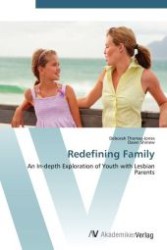 Redefining Family : An In-depth Exploration of Youth with Lesbian Parents （Aufl. 2012. 176 S.）