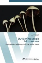 Outlawing Magic Mushrooms