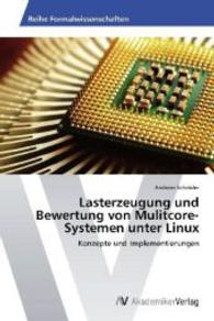 Lasterzeugung und Bewertung von Mulitcore-Systemen unter Linux : Konzepte und Implementierungen （2012. 72 S. 220 mm）