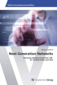 Next Generation Networks : Nutzung alphanumerischer URI im Umfeld NGN und IMS （2013. 128 S. 220 mm）