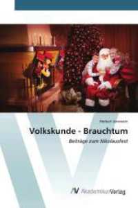 Volkskunde - Brauchtum : Beiträge zum Nikolausfest （2024. 56 S. 220 mm）