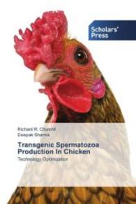 Transgenic Spermatozoa Production In Chicken : Technology Optimization （2013. 172 S. 220 mm）