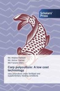 Carp polyculture: A low cost technology : carp polyculture under fertilized and supplementary feeding conditions （2013. 76 S. 220 mm）