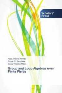 Group and Loop Algebras over Finite Fields （2015. 148 S. 220 mm）