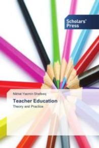 Teacher Education : Theory and Practice （2013. 256 S. 220 mm）