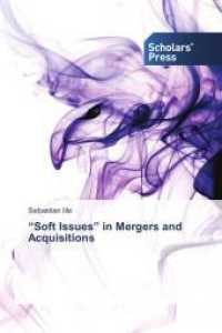Soft Issues  in Mergers and Acquisitions （2013. 136 S. 220 mm）