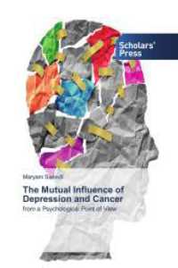The Mutual Influence of Depression and Cancer : from a Psychological Point of View （2023. 160 S. 220 mm）