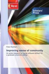 Improving sense of community : An action research on social software artifact for a graduate university setting （2013. 236 S. 220 mm）