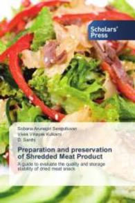 Preparation and preservation of Shredded Meat Product : A guide to evaluate the quality and storage stability of dried meat snack （2015. 108 S. 220 mm）