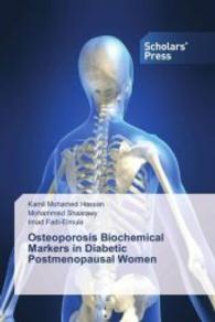 Osteoporosis Biochemical Markers in Diabetic Postmenopausal Women （2013. 152 S. 220 mm）