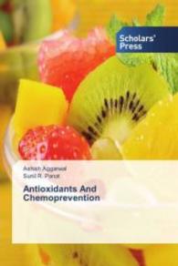 Antioxidants And Chemoprevention （2013. 80 S. 220 mm）