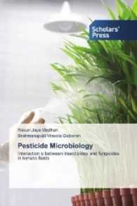 Pesticide Microbiology : Interaction s between insecticides and fungicides in tomato fields （2017. 192 S. 220 mm）