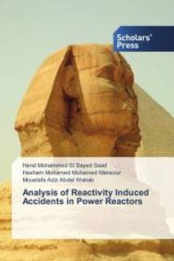 Analysis of Reactivity Induced Accidents in Power Reactors （2013. 148 S. 220 mm）