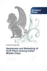 Awareness and Marketing of ULIP Plans among Indian Middle Class （2013. 88 S. 220 mm）