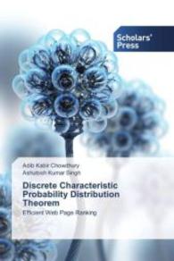 Discrete Characteristic Probability Distribution Theorem : Efficient Web Page Ranking （2015. 72 S. 220 mm）
