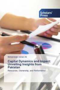 Capital Dynamics and Impact: Unveiling Insights from Pakistan : Resources, Ownership, and Performance （2024. 124 S. 220 mm）