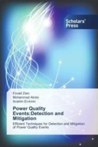 Power Quality Events:Detection and Mitigation : Efficient Techniques for Detection and Mitigation of Power Quality Events （2013. 208 S. 220 mm）