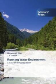 Running Water Environment : A Case of Ramganga Basin （2013. 260 S. 220 mm）
