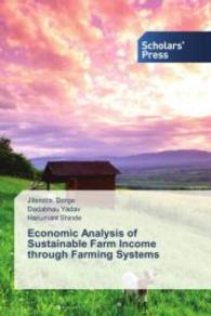 Economic Analysis of Sustainable Farm Income through Farming Systems （2013. 220 S. 220 mm）