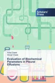 Evaluation of Biochemical Parameters in Pleural Effusions （2015. 124 S. 220 mm）