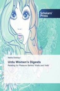 Urdu Women's Digests : Reading for Pleasure Behind 'Walls and Veils' （2013. 304 S. 220 mm）
