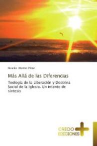 Más Allá de las Diferencias : Teología de la Liberación y Doctrina Social de la Iglesia. Un intento de síntesis （2013. 276 S. 220 mm）