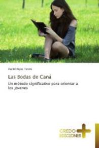 Las Bodas de Caná : Un método significativo para orientar a los jóvenes （2013. 100 S. 220 mm）