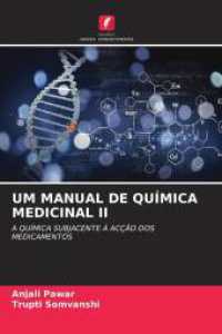 UM MANUAL DE QU&Iacute;MICA MEDICINAL II : A QU&Iacute;MICA SUBJACENTE &Agrave; AC&Ccedil;&Atilde;O DOS MEDICAMENTOS.DE