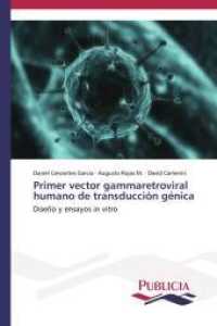 Primer vector gammaretroviral humano de transducción génica : Diseño y ensayos in vitro （2013. 100 S. 220 mm）